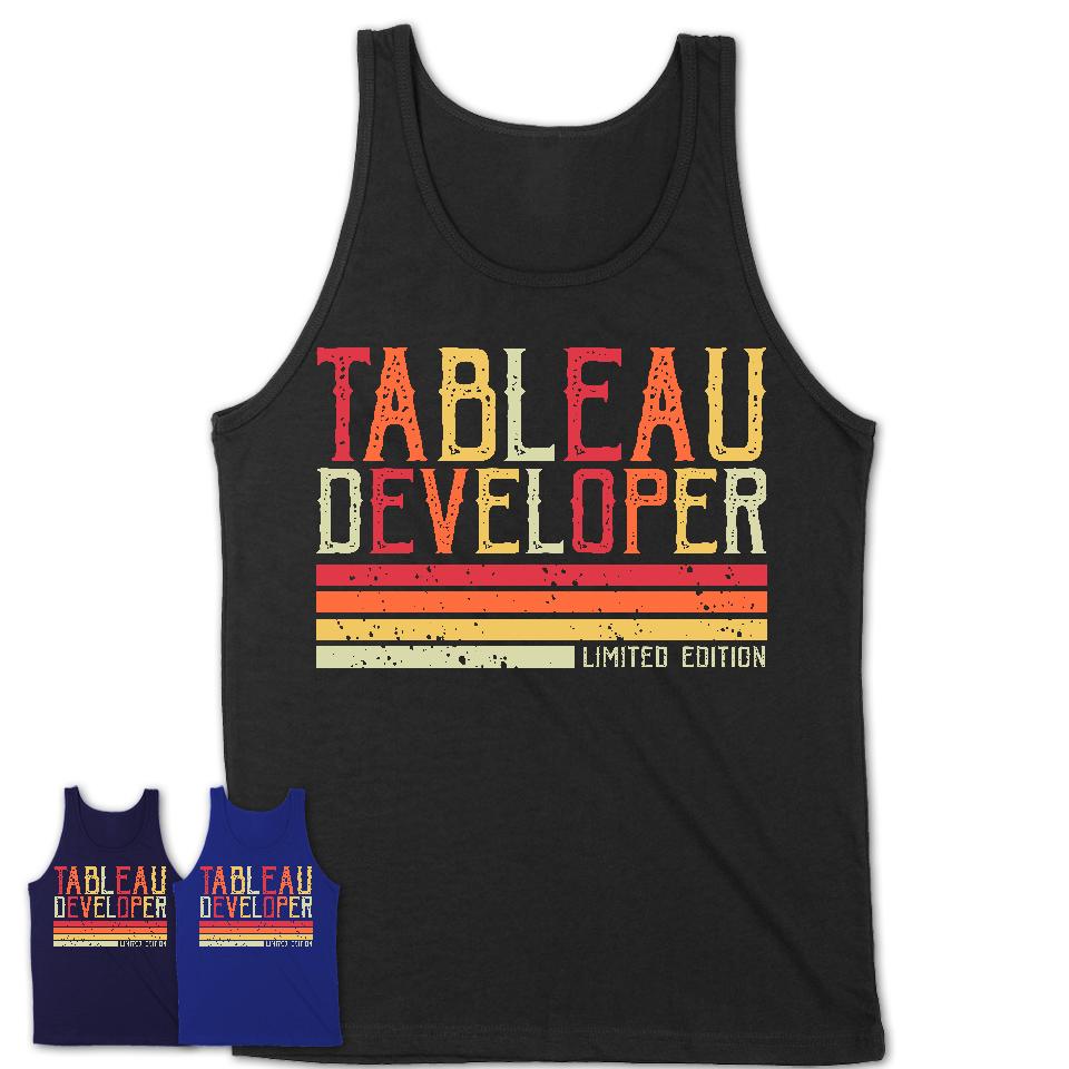 Vintage Tableau Developer Limited Edition Job Shirt, Coworker Birthday Gift Idea