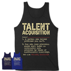 Vintage Talent Acquisition Definition Shirt, Funny Coworker Gift Idea for Talent Acquisition, New Job Gift
