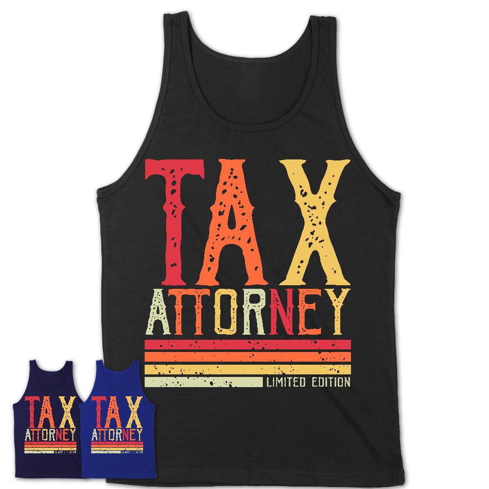 Vintage Tax Attorney Limited Edition Job Shirt, Coworker Birthday Gift Idea