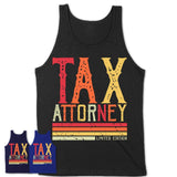 Vintage Tax Attorney Limited Edition Job Shirt, Coworker Birthday Gift Idea