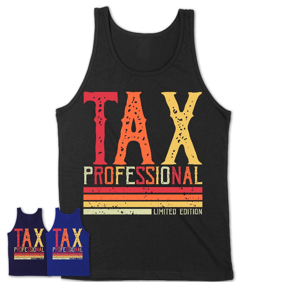 Vintage Tax Professional Limited Edition Job Shirt, Coworker Birthday Gift Idea