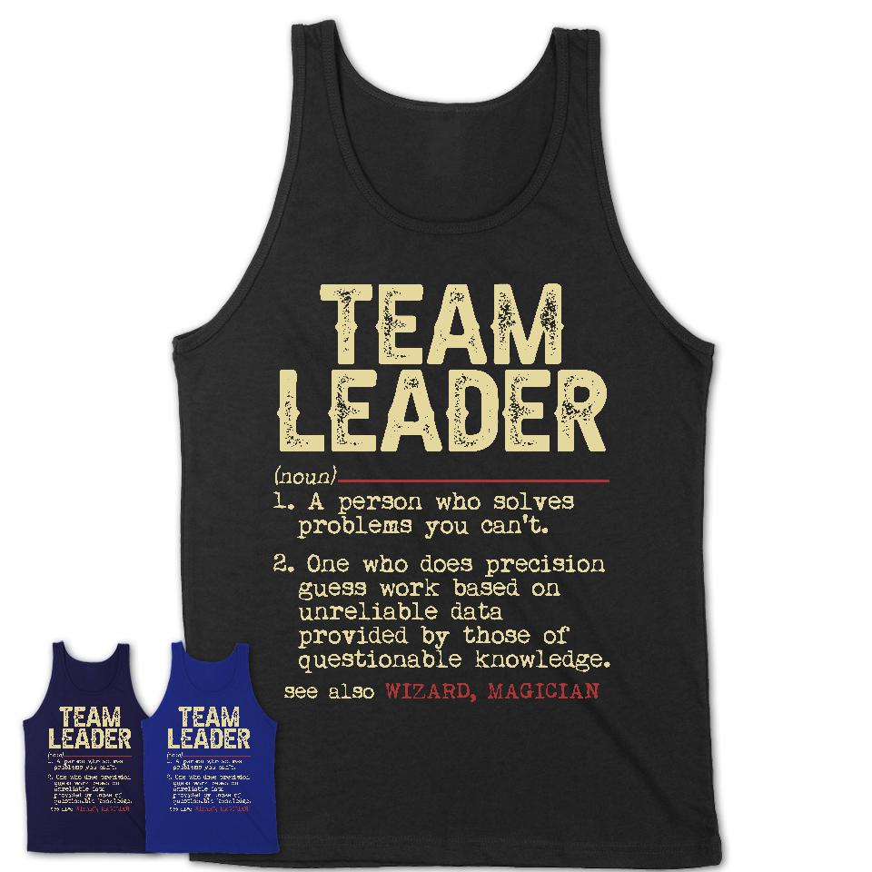 Vintage Team Leader Definition Shirt, Funny Coworker Gift Idea for Team Leader, New Job Gift