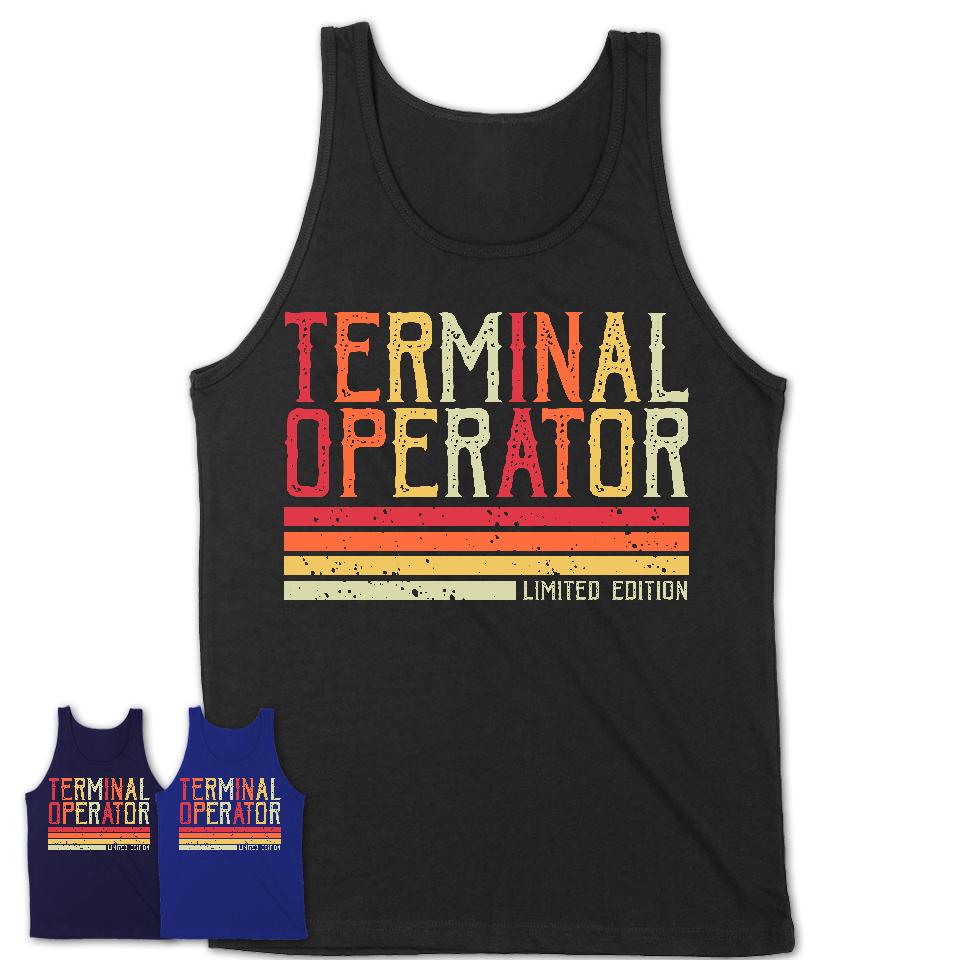 Vintage Terminal Operator Limited Edition Job Shirt, Coworker Birthday Gift Idea