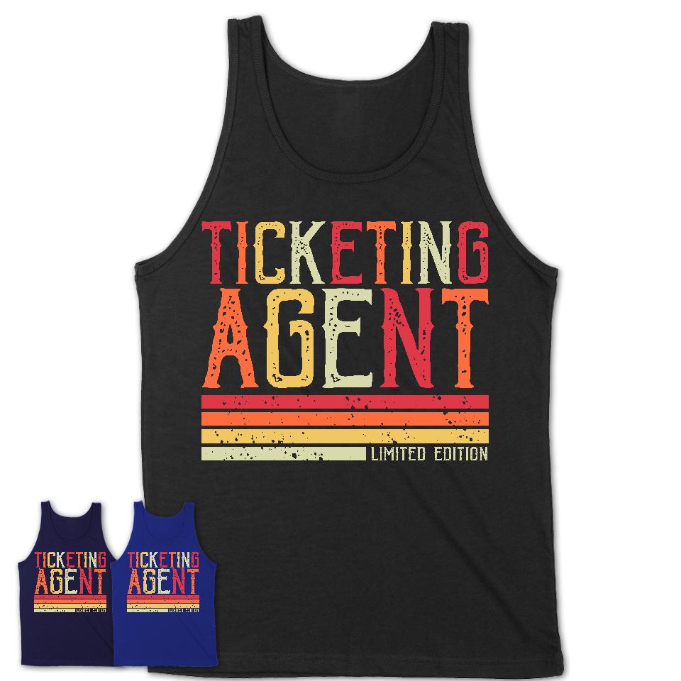 Vintage Ticketing Agent Limited Edition Job Shirt, Coworker Birthday Gift Idea