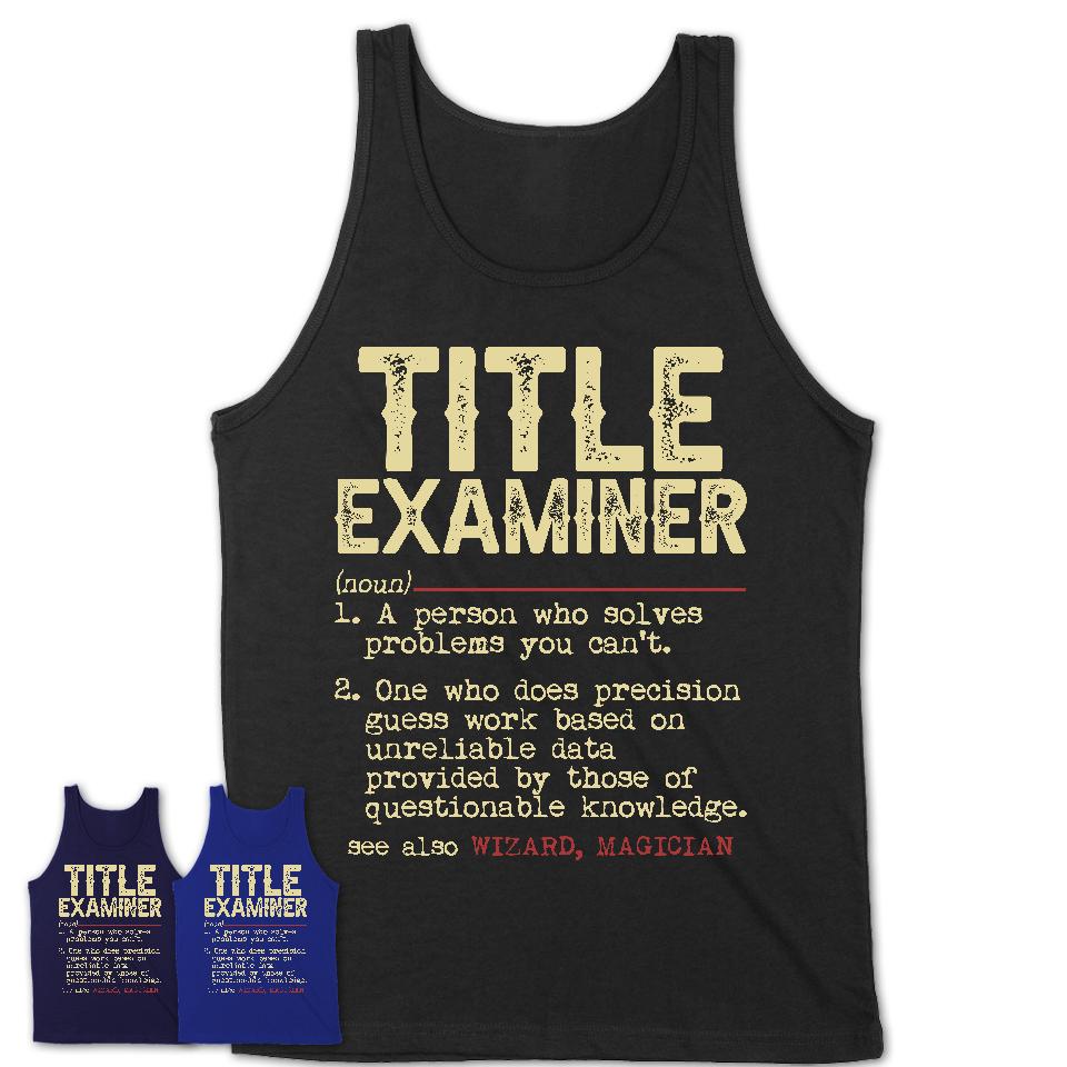 Vintage Title Examiner Definition Shirt, Funny Coworker Gift Idea for Title Examiner, New Job Gift