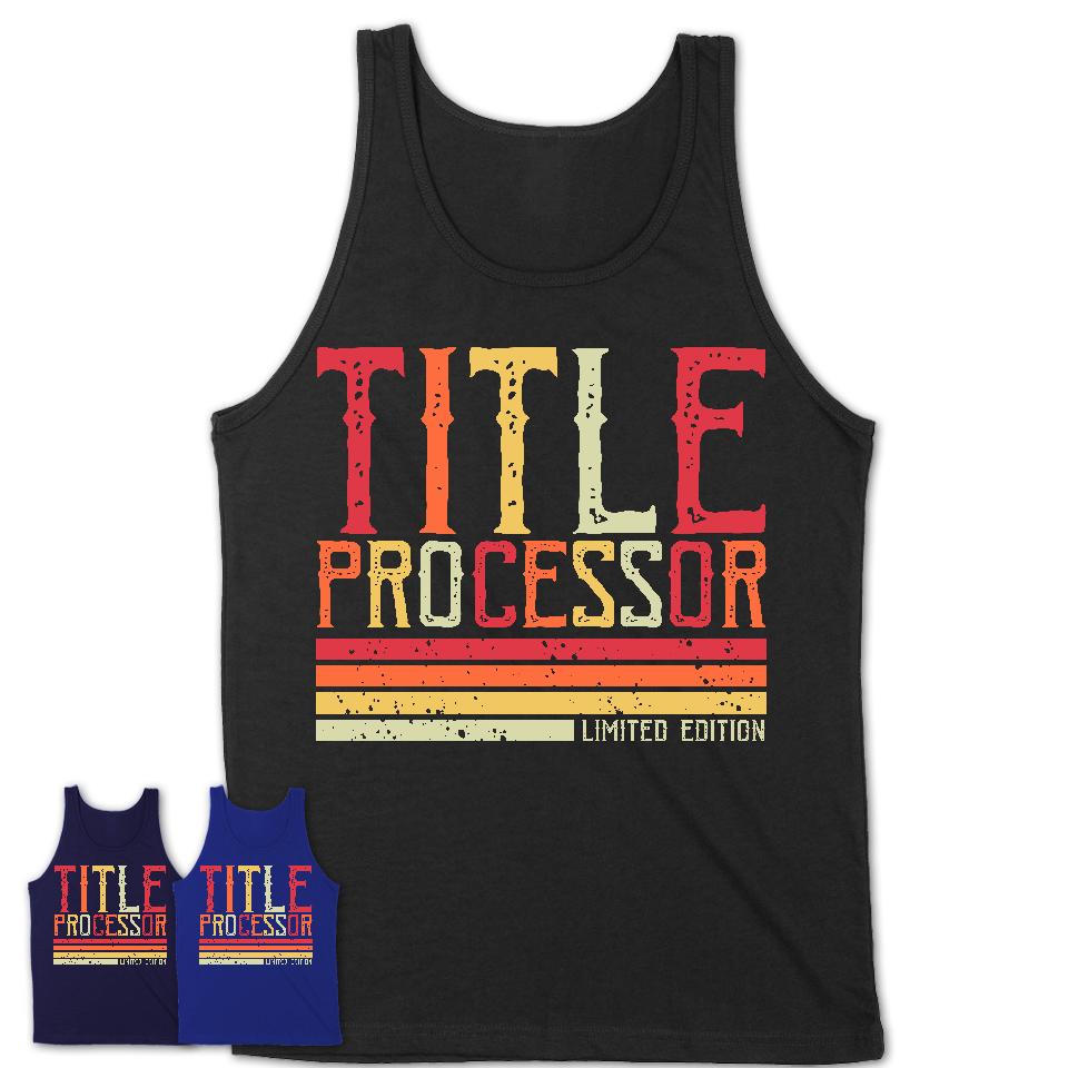 Vintage Title Processor Limited Edition Job Shirt, Coworker Birthday Gift Idea