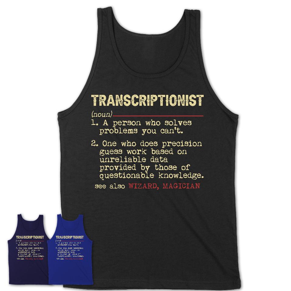 Vintage Transcriptionist Definition Shirt, Funny Coworker Gift Idea for Transcriptionist, New Job Gift