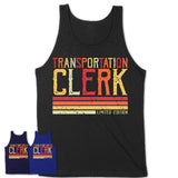 Vintage Transportation Clerk Limited Edition Job Shirt, Coworker Birthday Gift Idea