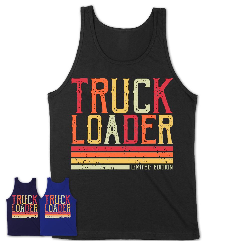 Vintage Truck Loader Limited Edition Job Shirt, Coworker Birthday Gift Idea