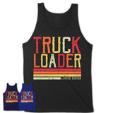 Vintage Truck Loader Limited Edition Job Shirt, Coworker Birthday Gift Idea