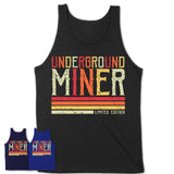 Vintage Underground Miner Limited Edition Job Shirt, Coworker Birthday Gift Idea