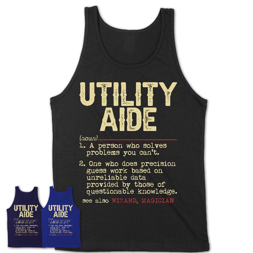 Vintage Utility Aide Definition Shirt, Funny Coworker Gift Idea for Utility Aide, New Job Gift