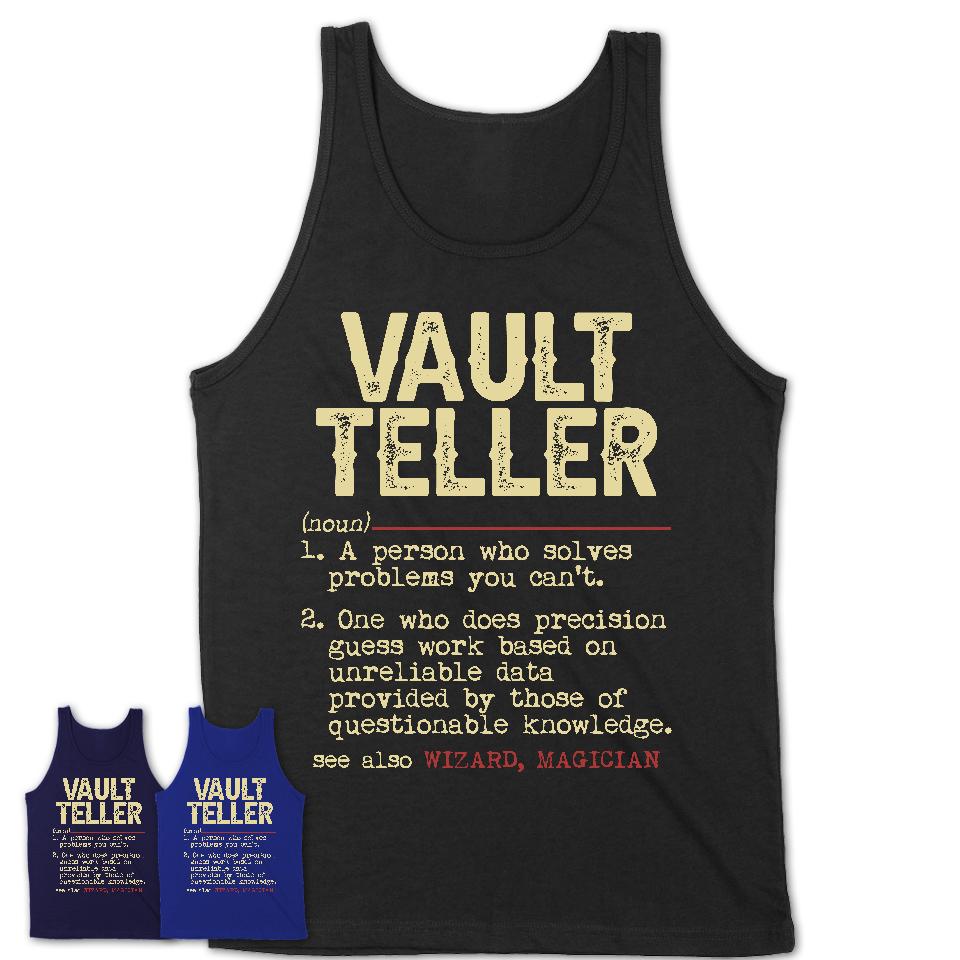 Vintage Vault Teller Definition Shirt, Funny Coworker Gift Idea for Vault Teller, New Job Gift