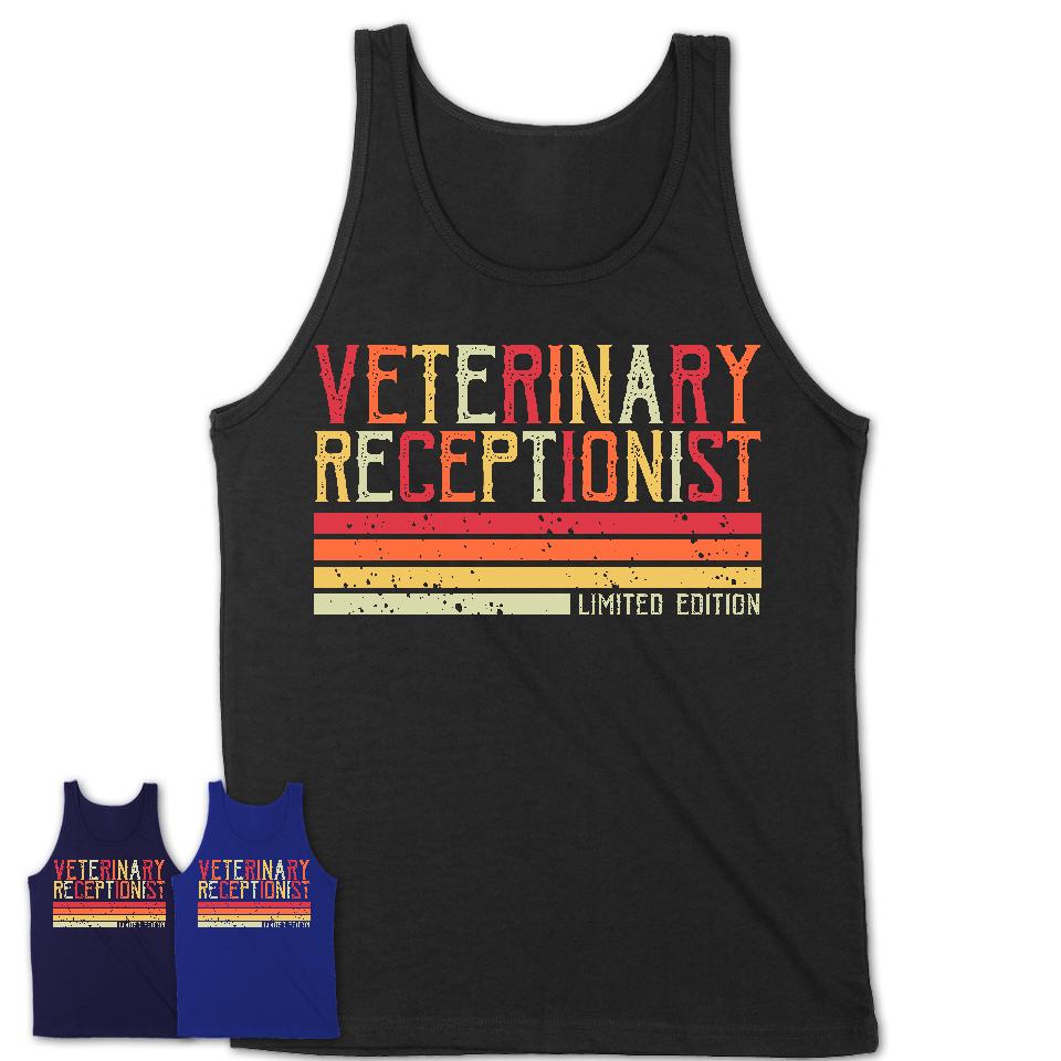 Vintage Veterinary Receptionist Limited Edition Job Shirt, Coworker Birthday Gift Idea