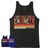 Vintage Virtualization Engineer Limited Edition Job Shirt, Coworker Birthday Gift Idea