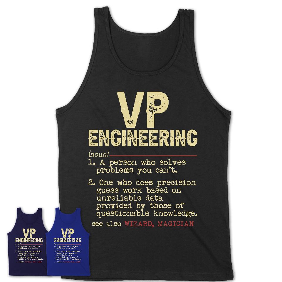 Vintage Vp Engineering Definition Shirt, Funny Coworker Gift Idea for Vp Engineering, New Job Gift