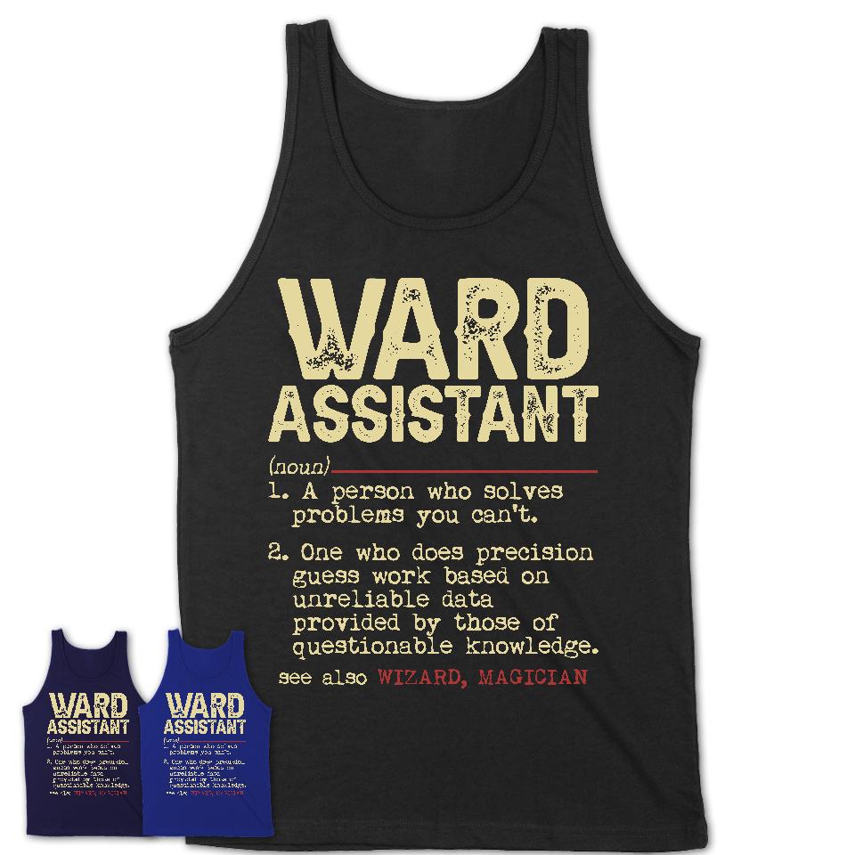 Vintage Ward Assistant Definition Shirt, Funny Coworker Gift Idea for Ward Assistant, New Job Gift