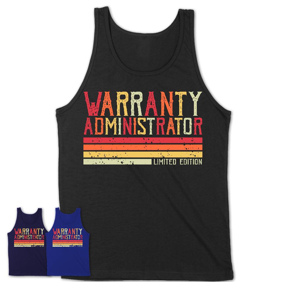 Vintage Warranty Administrator Limited Edition Job Shirt, Coworker Birthday Gift Idea