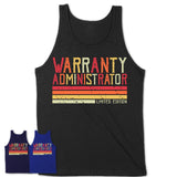 Vintage Warranty Administrator Limited Edition Job Shirt, Coworker Birthday Gift Idea
