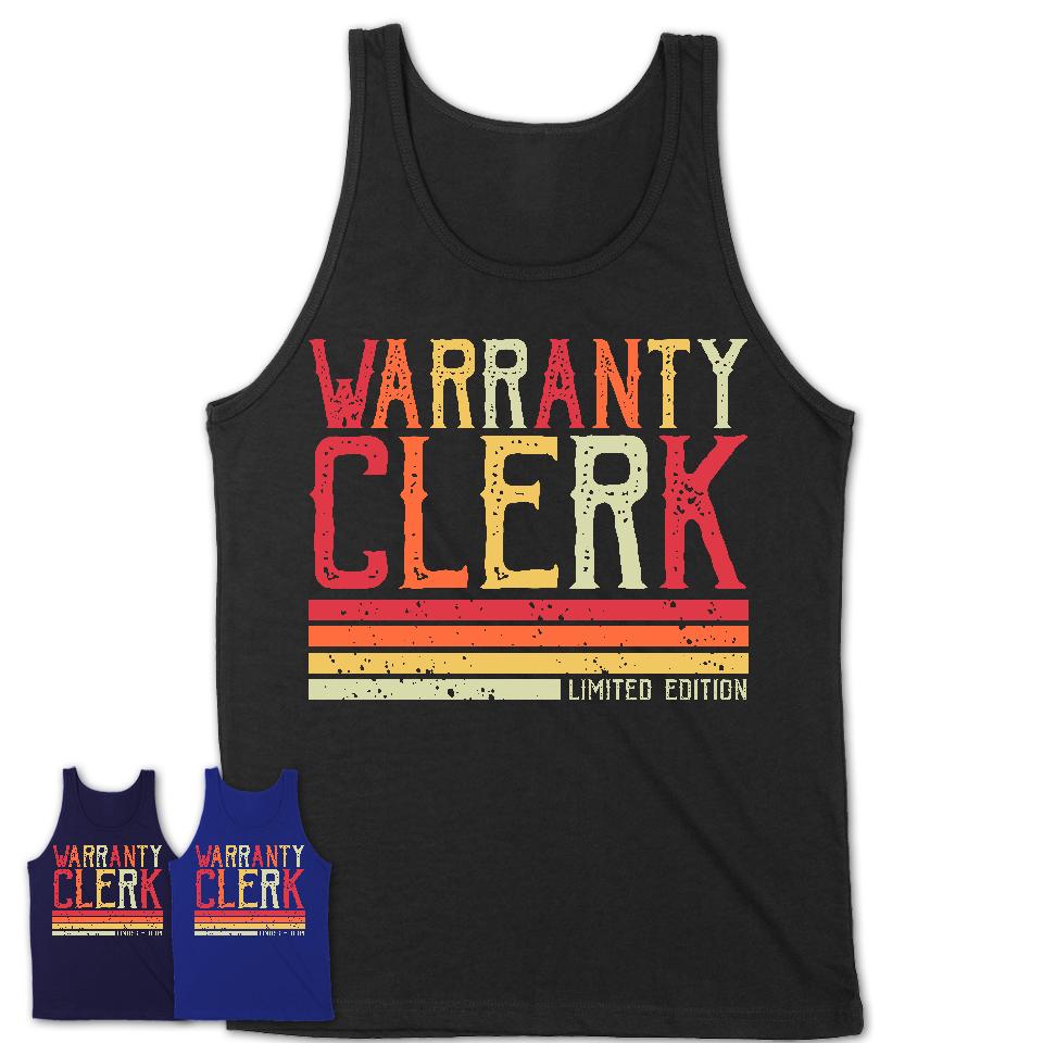 Vintage Warranty Clerk Limited Edition Job Shirt, Coworker Birthday Gift Idea