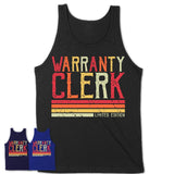 Vintage Warranty Clerk Limited Edition Job Shirt, Coworker Birthday Gift Idea