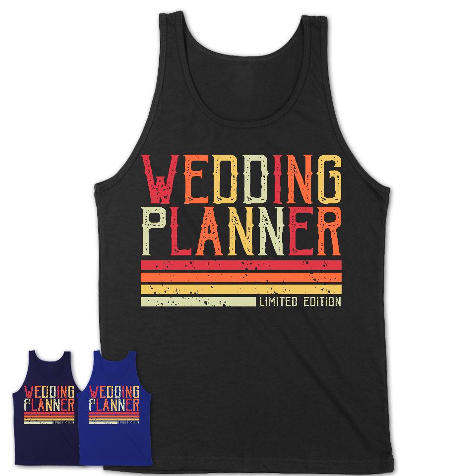 Vintage Wedding Planner Limited Edition Job Shirt, Coworker Birthday Gift Idea