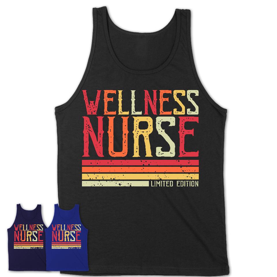 Vintage Wellness Nurse Limited Edition Job Shirt, Coworker Birthday Gift Idea