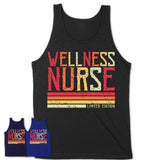 Vintage Wellness Nurse Limited Edition Job Shirt, Coworker Birthday Gift Idea