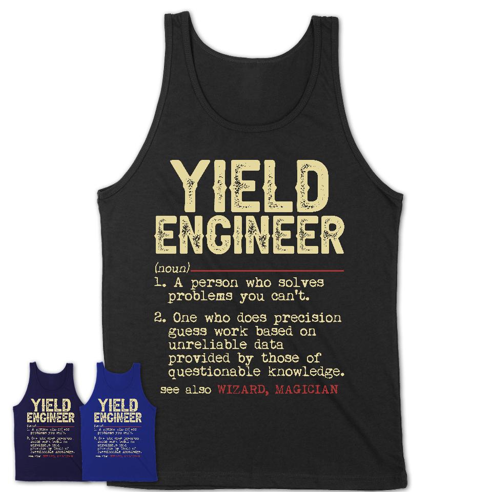Vintage Yield Engineer Definition Shirt, Funny Coworker Gift Idea for Yield Engineer, New Job Gift