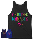 Volunteer Manager Rainbow Lettering Heart Shirt, Employee Appreciation Gifts