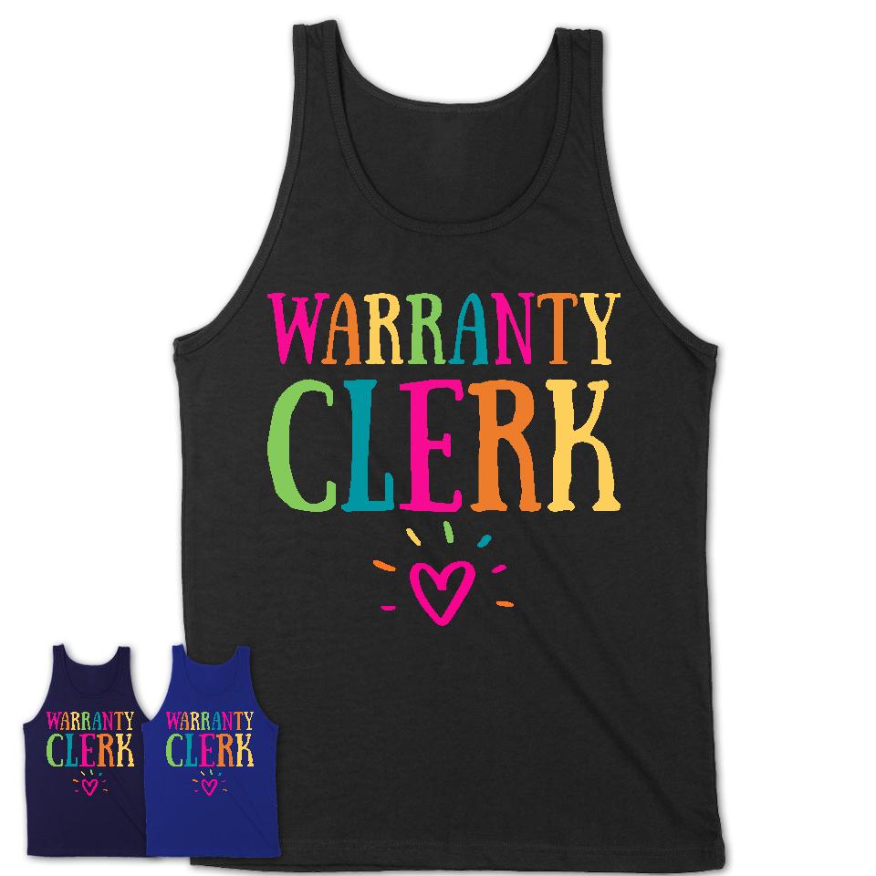 Warranty Clerk Rainbow Lettering Heart Shirt, Employee Appreciation Gifts