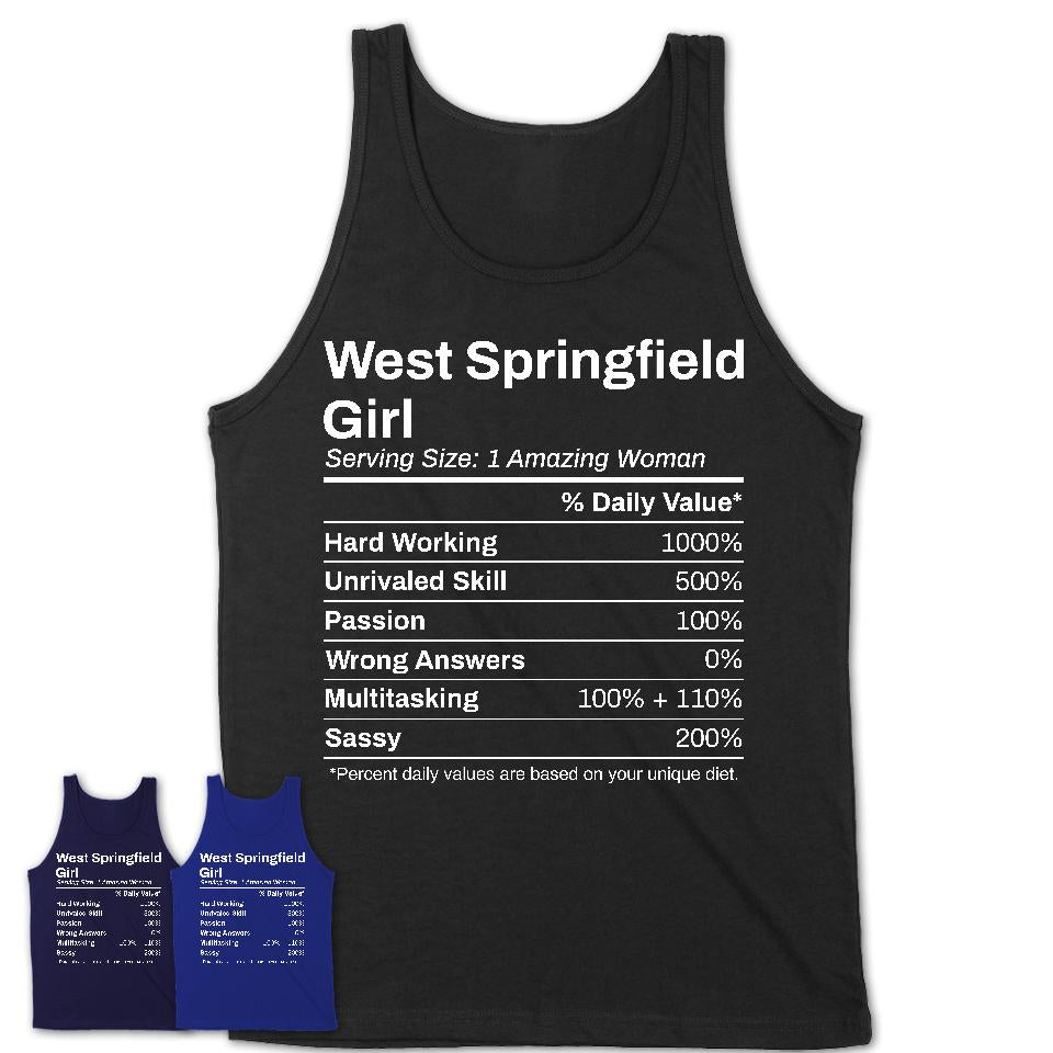 West Springfield Girl Massachusetts Nutrition Facts Proud Vintage Sport Born Living City Home Roots USA Gift Women T-Shirt