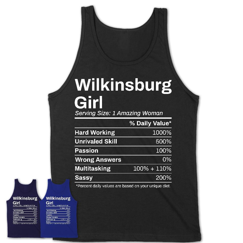 Wilkinsburg Girl Pennsylvania Nutrition Facts Proud Vintage Sport Born Living City Home Roots USA Gift Women T-Shirt