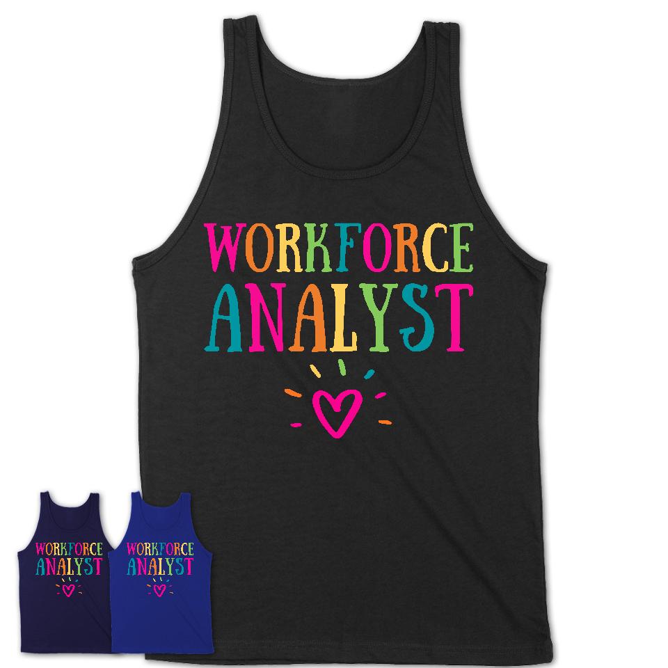 Workforce Analyst Rainbow Lettering Heart Shirt, Employee Appreciation Gifts