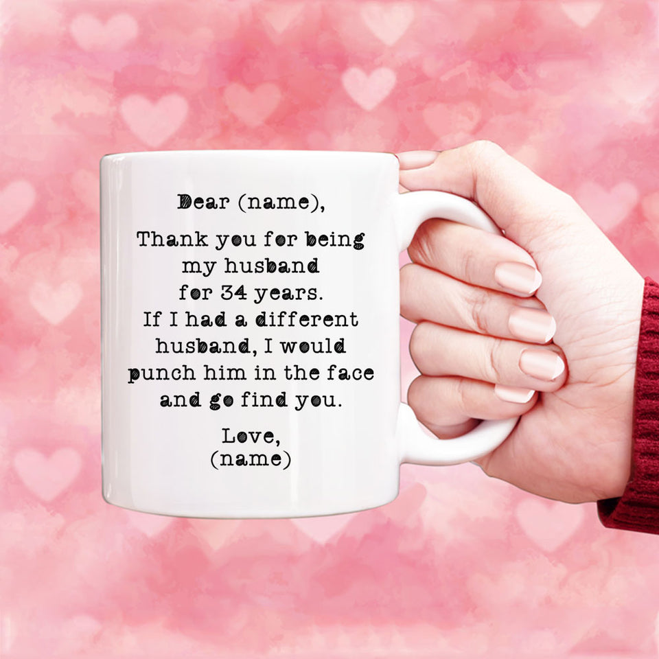 Thank you for being my husband mug, 34 years anniversary gift for husband, husband gift in birthday