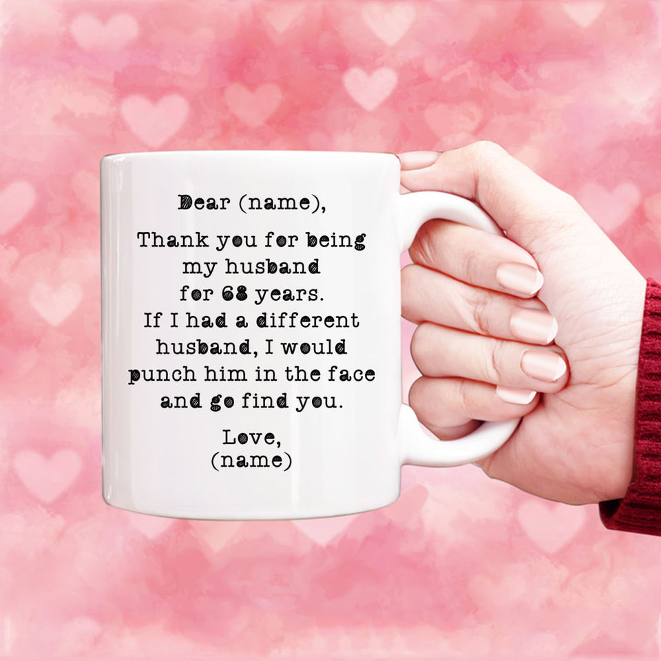 Thank you for being my husband mug, 68 years anniversary gift for husband, husband gift in birthday
