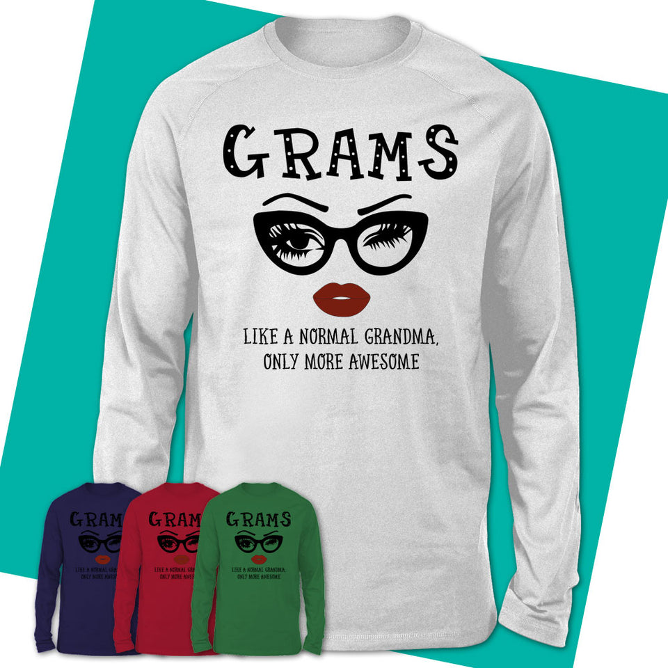 Unisex-Long-Sleeve-T-Shirt-GRAMS-Like-A-Normal-Grandma-Shirt-Awesome-Grandma-T-shirt-Birthday-Gift-for-Grandmas-60.jpg