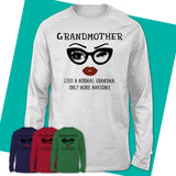 Unisex-Long-Sleeve-T-Shirt-GRANDMOTHER-Like-A-Normal-Grandma-Shirt-Awesome-Grandma-T-shirt-Birthday-Gift-for-Grandmas-62.jpg