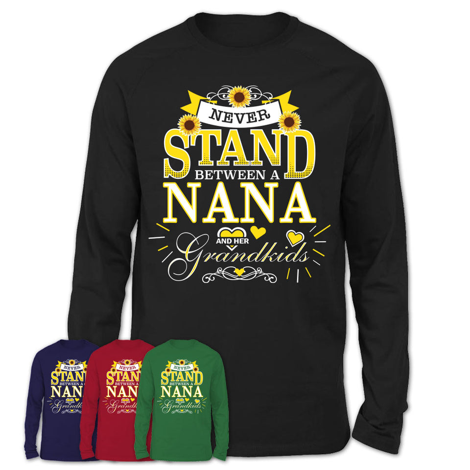 Unisex-Long-Sleeve-T-Shirt-Never-Stand-Between-A-NANA-And-Her-Grandkids-Gift-for-Grandma-Birthday-Custom-Sunflowers-Grandma-T-shirt-19.jpg