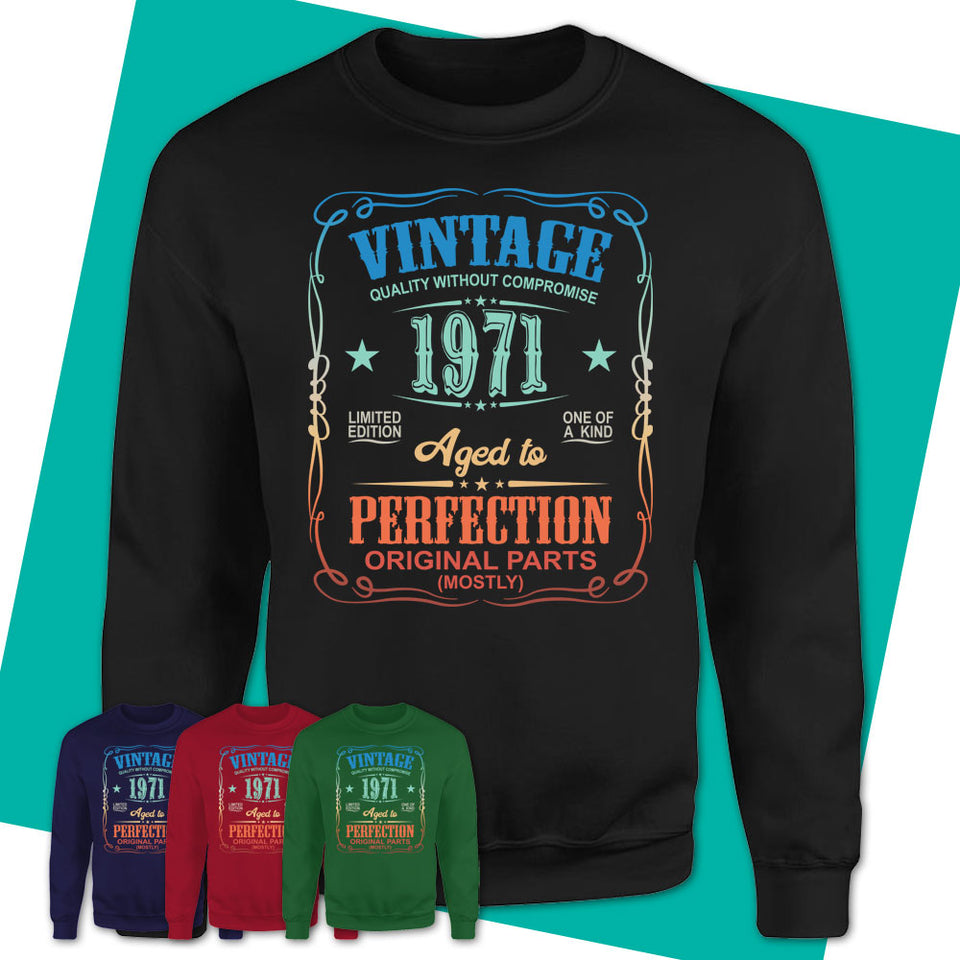 Unisex-Sweatshirt-1971-Aged-To-Perfection-Shirt-Made-In-1971-T-Shirt-Vintage-1971-Shirt-Vintage-1971-Gift-Born-In-1971-Gifts-08.jpg