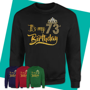 Unisex-Sweatshirt-73rd-Birthday-Shirt-73rd-Birthday-Shirts-For-Her-Gifts-For-73-Year-Old-Funny-73rd-Birthday-Gifts-04.jpg