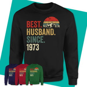 Unisex-Sweatshirt-Best-Husband-Since-1973-Shirt-Husband-Anniversary-Shirts-Anniversary-Shirts-For-Him-Romantic-Anniversary-Gift-Husband-From-Wife-Gift-For-Men-On-48-years-Anniversary-06.jpg