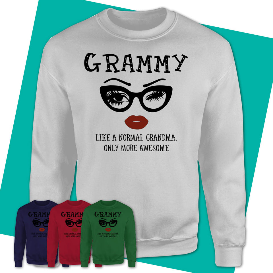 Unisex-Sweatshirt-GRAMMY-Like-A-Normal-Grandma-Shirt-Awesome-Grandma-T-shirt-Birthday-Gift-for-Grandmas-59.jpg