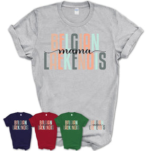 Belgian Laekenois Mama Shirt, Mom Of Belgian Laekenois Shirt, Dog Mom Gifts