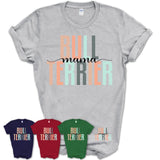 Bull Terrier Mama Shirt, Mom Of Bull Terrier Shirt, Dog Mom Gifts