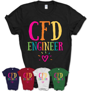 Cfd Engineer Rainbow Lettering Heart Shirt, Employee Appreciation Gifts