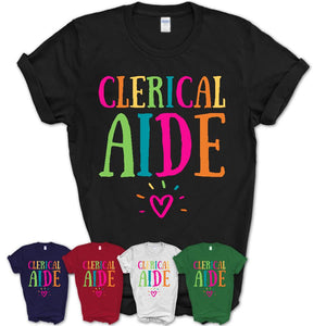 Clerical Aide Rainbow Lettering Heart Shirt, Employee Appreciation Gifts