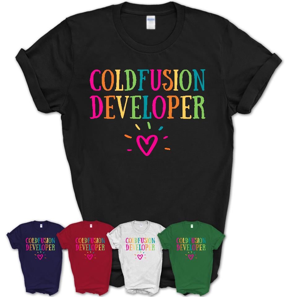 Coldfusion Developer Rainbow Lettering Heart Shirt, Employee Appreciation Gifts