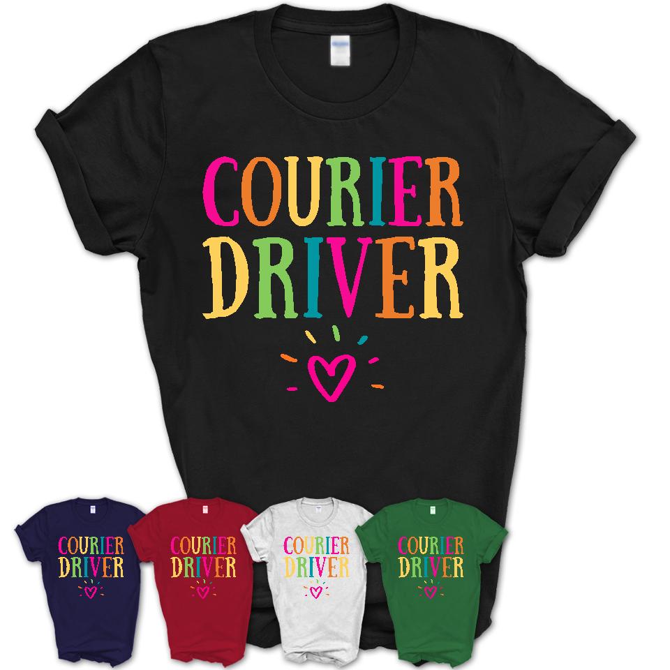 Courier Driver Rainbow Lettering Heart Shirt, Employee Appreciation Gifts