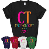 Ct Technologist Rainbow Lettering Heart Shirt, Employee Appreciation Gifts